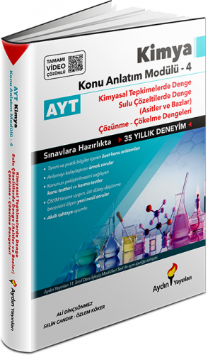 AYT Kimya Konu Anlatım Modülü 4 (Kimyasal Tepkimelerde Denge) AYT Kimya Konu Anlatım Modülü 4 (Kimyasal Tepkimelerde Denge)