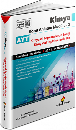 AYT Kimya Konu Anlatım Modülü 3 (Kimyasal Tepkimelerde Enerji-Hız) AYT Kimya Konu Anlatım Modülü 3 (Kimyasal Tepkimelerde Enerji-Hız)