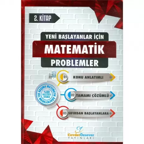 Yeni Başlayanlar İçin Çözümlü Matematik 2.Kitap Cevdet Özsever Yeni Başlayanlar İçin Çözümlü Matematik 2.Kitap Cevdet Özsever