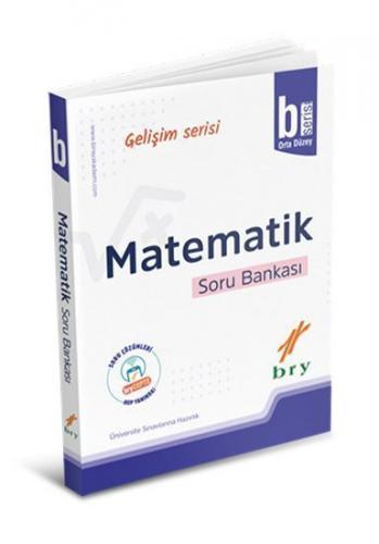 Bry – Gelişim Serisi Matematik Soru Bankası - B Birey Yayınları