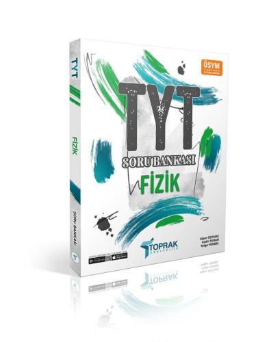 TOPRAK YAYINLARI TYT FİZİK SORU BANKASI TOPRAK YAYINLARI TYT FİZİK SORU BANKASI