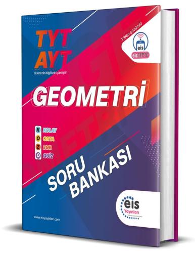 EİS YAYINLARI KOZ - TYT- AYT - Soru Bankası - Geometri EİS YAYINLARI KOZ - TYT- AYT - Soru Bankası - Geometri