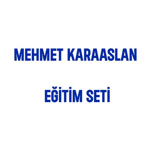 MEHMET KARAASLAN EĞİTİM SETİ