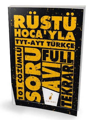 Rüştü Hoca'yla TYT - AYT Türkçe Soru Avı 101 Çözümlü Soru Rüştü Hoca'yla TYT - AYT Türkçe Soru Avı 101 Çözümlü Soru