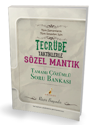 Pelikan Rüştü Hoca İle Tecrübe Sözel Mantık Tamamı Çözümlü Soru Bankas