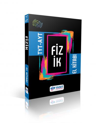 TYT-AYT Fizik El Kitabı Yanıt Yayınları TYT-AYT Fizik El Kitabı Yanıt Yayınları