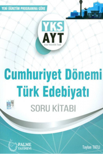 Yks AYT Cumhuriyet Dönemi Türk Edebiyatı Soru Kitabı Palme Yayınları