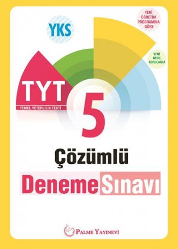 Yks TYT 5 Çözümlü Deneme Sınavı Palme Yayınları