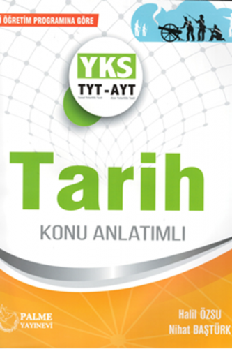 Yks TYT-AYT Tarih Konu Anlatımlı Palme Yayınları